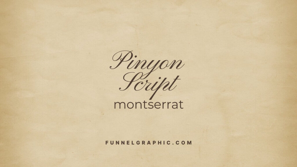 17 Old Money Font Pairing Ideas In Canva 10 Pinyon Script and Montserrat Old Money Font Pairing