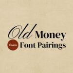 old money font pairings in canva