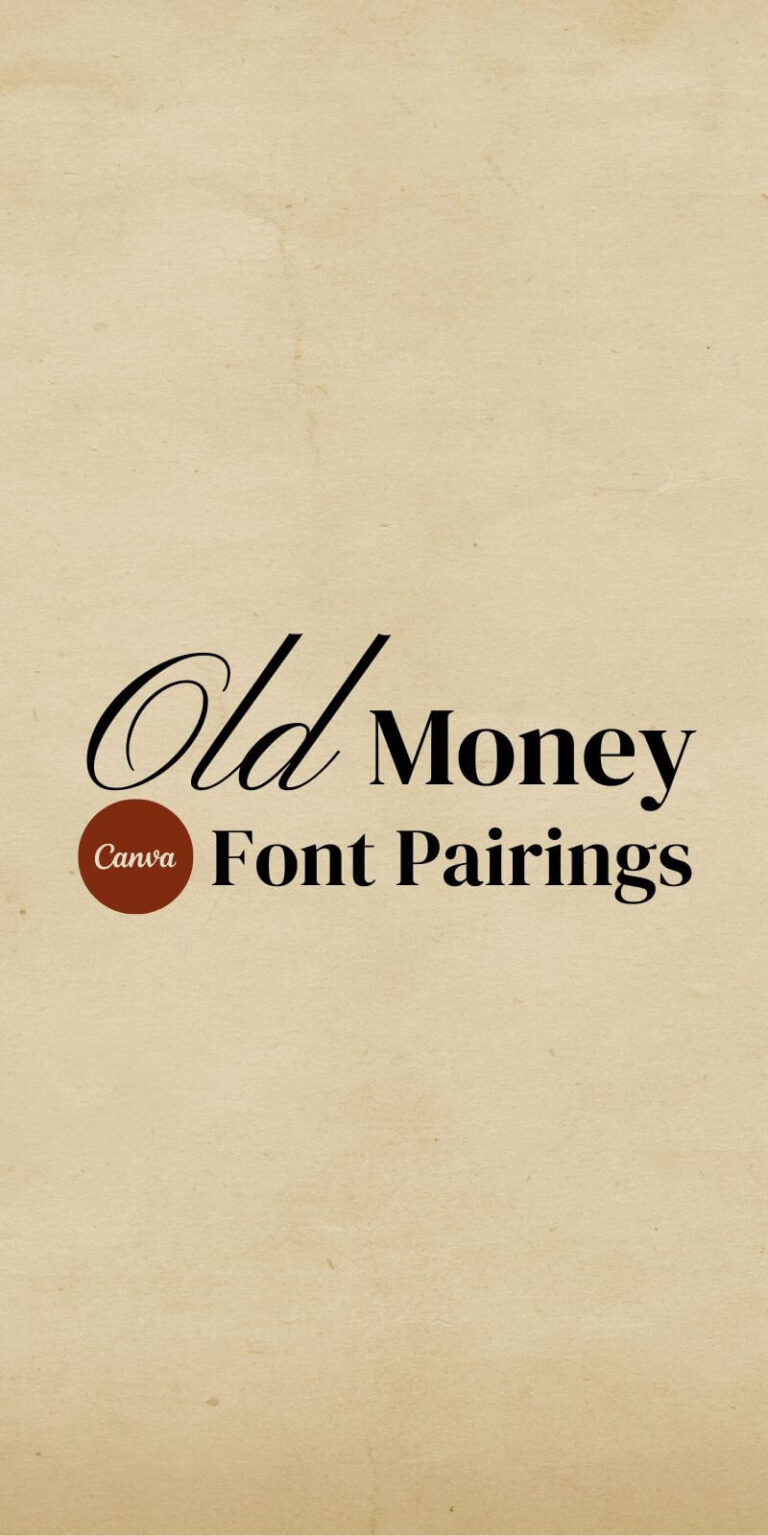 old money font pairings in canva