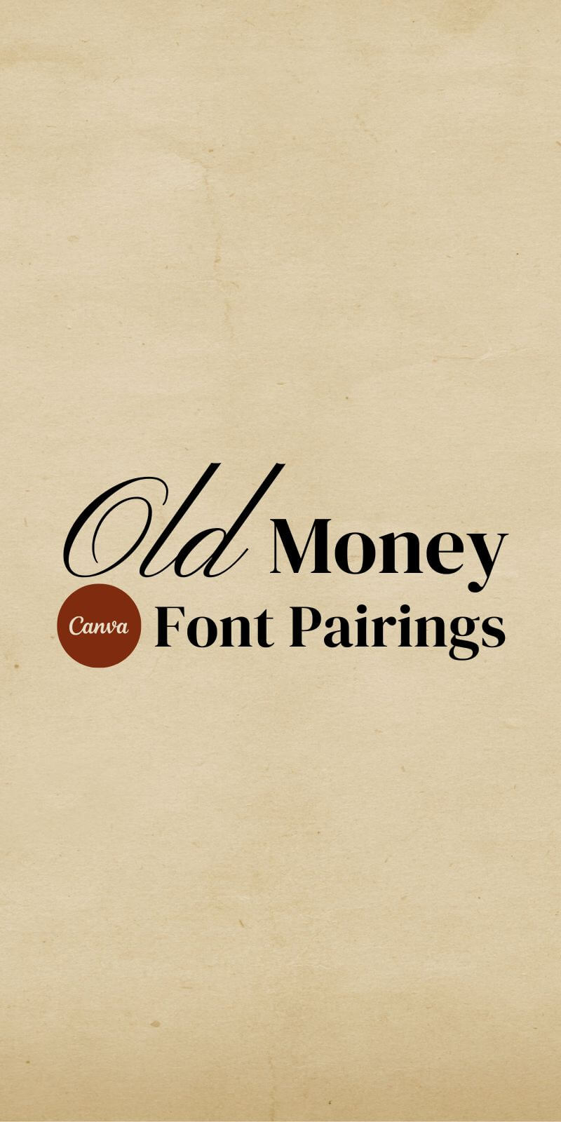 old money font pairings in canva