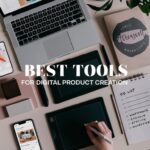 A person works with digital tools: a laptop, tablet, and phone. Notepad with to-do list. Text: "Best Tools for Digital Product Creation."