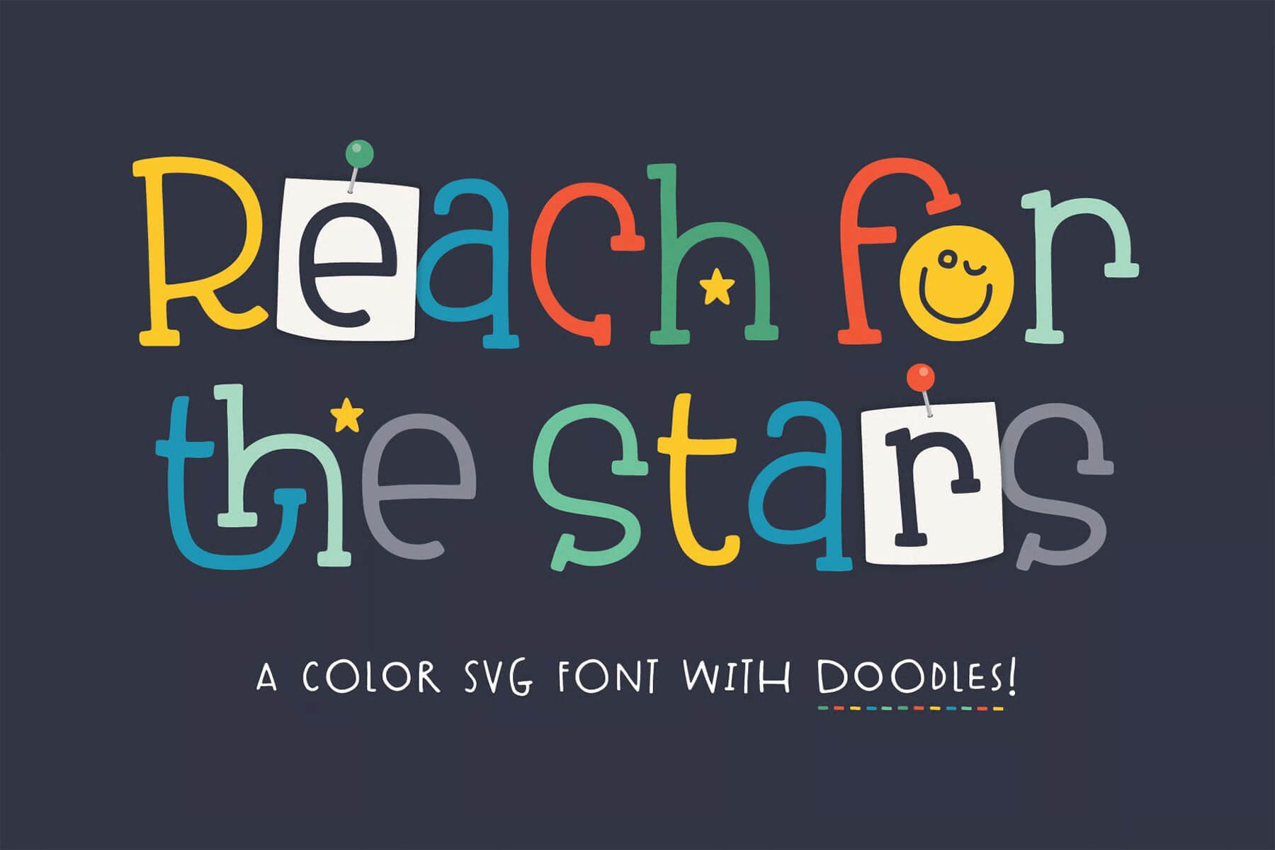 17 Fonts With Star Symbols That Actually Look Good 12 Colorful text saying "Reach for the stars" with playful doodles on a dark background, promoting a color SVG font.