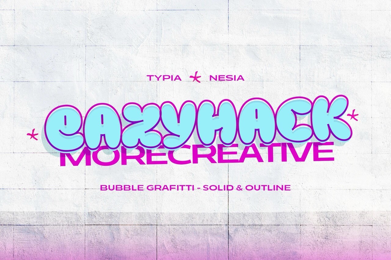 7 Bubble Font Design: Letters & Bubble Writing 6 Colorful graffiti art reads "Eazyhack Morecreative." Text is in blue and purple on a textured, white wall background.