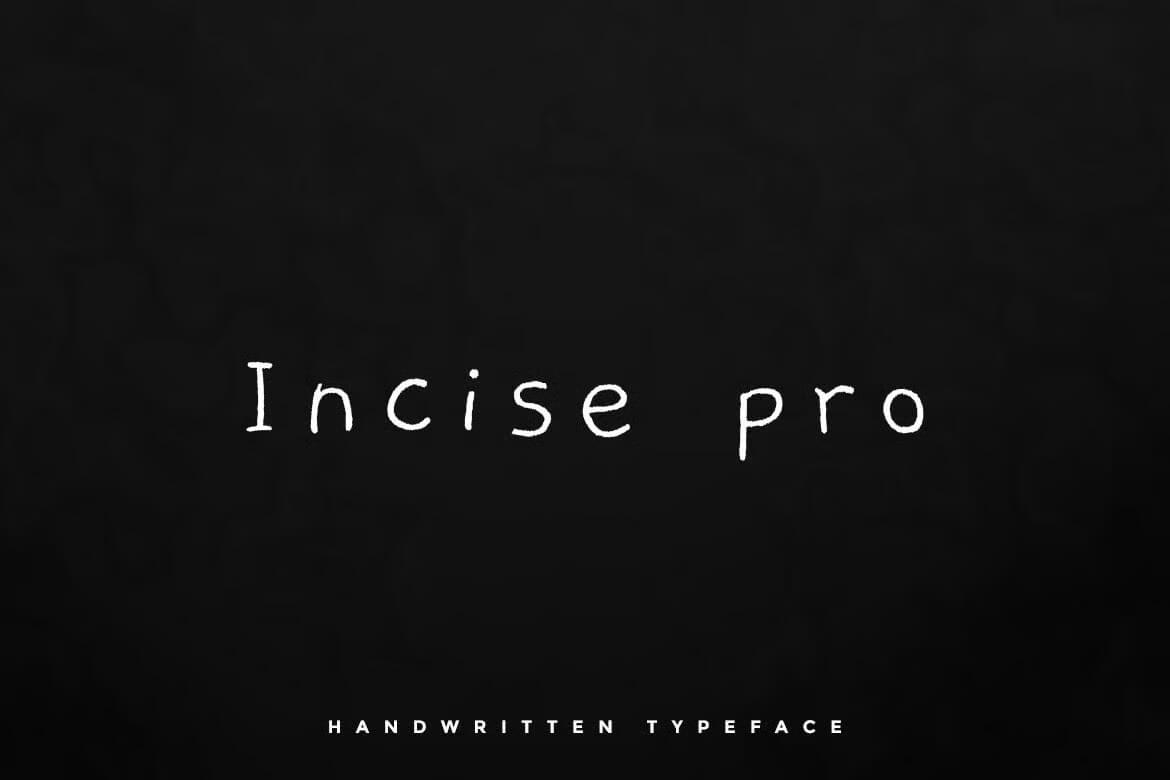 White handwritten font "Incise pro" on a black background with "HANDWRITTEN TYPEFACE" written below. No landmarks or historical buildings visible.