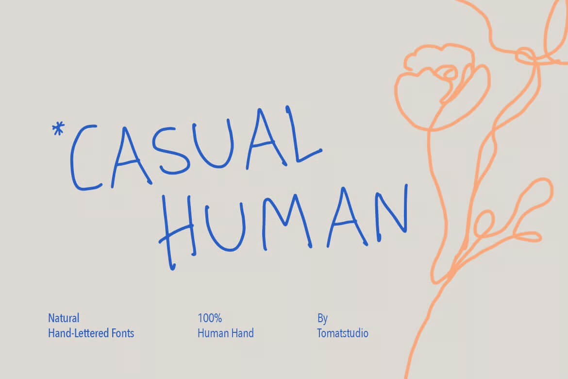 Hand-lettered blue text "Casual Human" with an orange abstract floral design. Features natural fonts by Tomatstudio and emphasizes human craftsmanship.