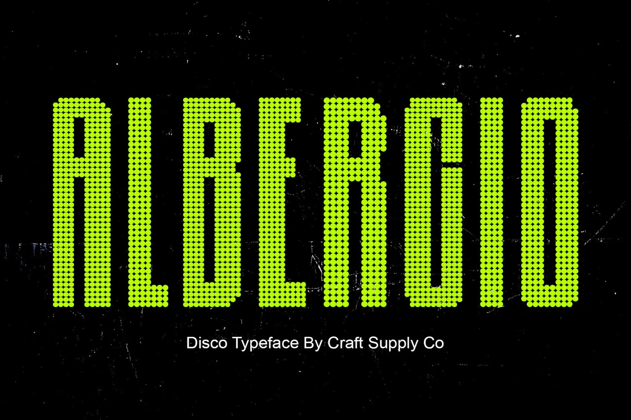 Bold, dotted yellow font spells "ALBERGO" against a black background. Caption reads "Disco Typeface By Craft Supply Co."