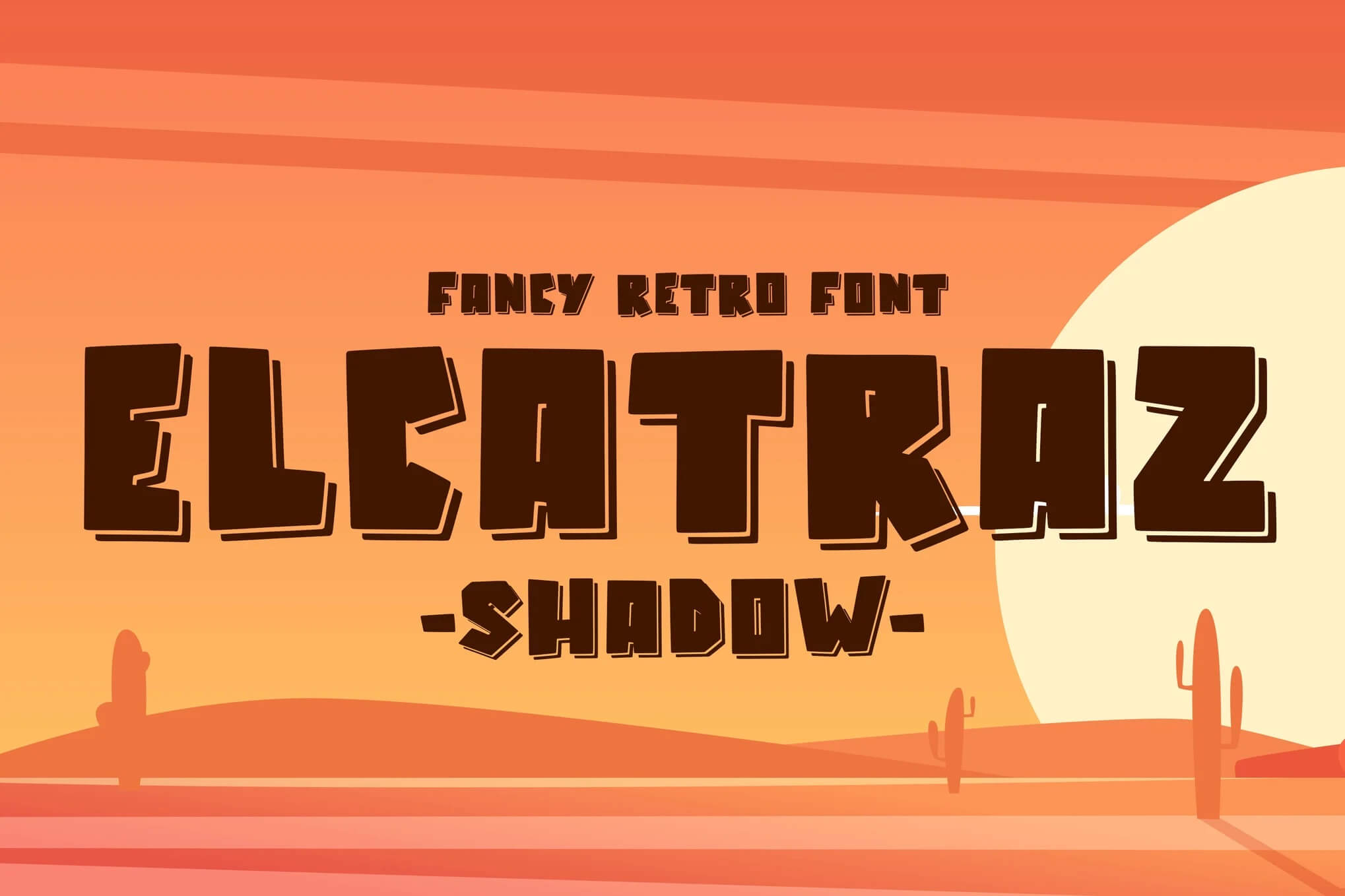 Retro font advertisement, "Elcatraz Shadow," features bold letters against a desert sunset background with cacti, creating a vintage, western-style aesthetic.