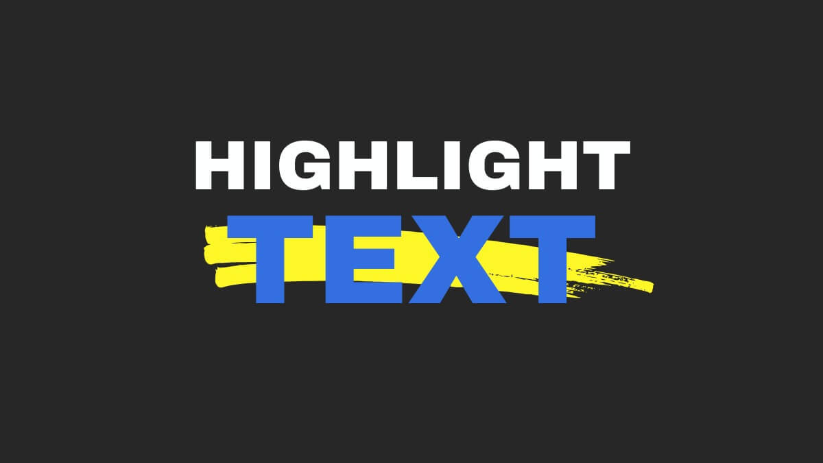 Bold typography displays "HIGHLIGHT TEXT" with a yellow brush stroke accent on a dark background. Simple and eye-catching design.