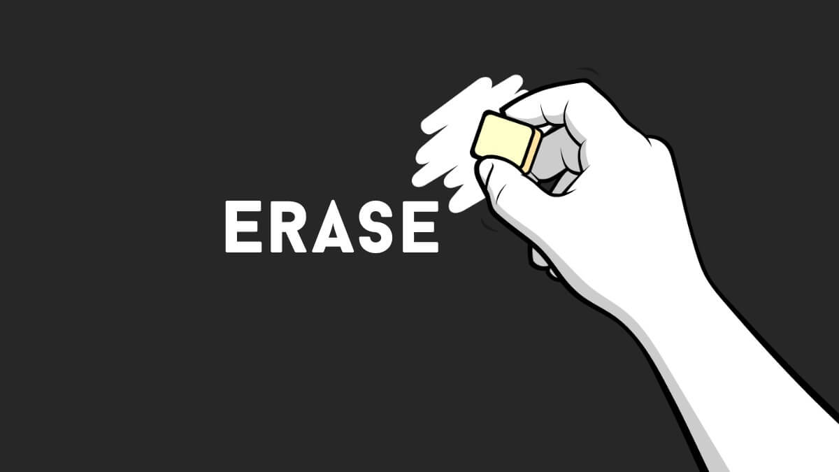 A hand holds an eraser, partially erasing the word "ERASE" on a dark background, conveying a theme of removal or correction.