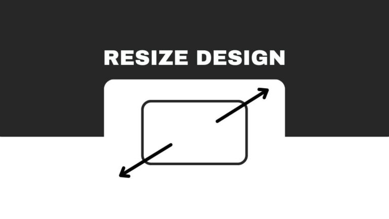 A design tutorial image showing resizing instructions with arrows on a rectangle, and the text "RESIZE DESIGN" above on a black background.