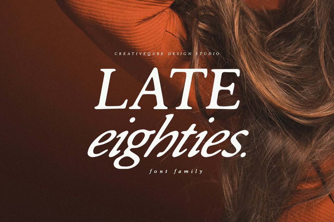 A person with long hair appears beside the text "LATE eighties." The background is brown. It's a design by Creativeqube Design Studio.